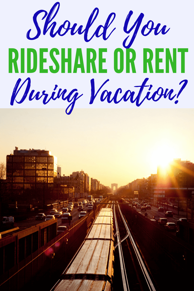 Rideshare or Rent a Car to Save Money During Vacation? Coupon Chief