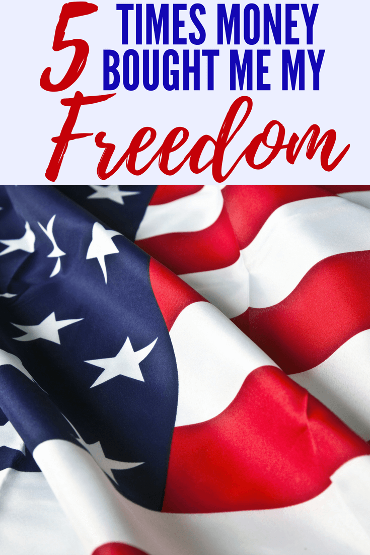 5 Times Money Bought Me My Freedom Coupon Chief
