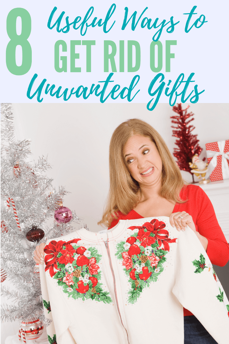 Ways to Get Rid of Unwanted Gifts
